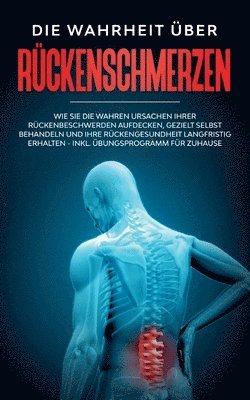 Christian Brettschneider - Wahrheit über Rückenschmerzen, Häftad