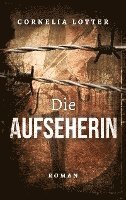 Die Aufseherin 1