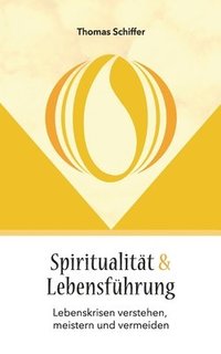 bokomslag Spiritualitt und Lebensfhrung