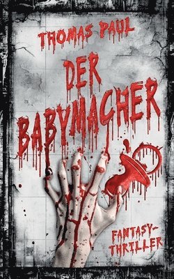 bokomslag Der Babymacher