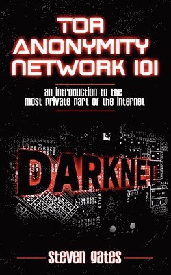 Tor Anonymity Network 101 1