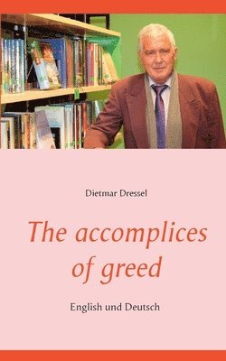 Dietmar Dressel - accomplices of greed, Häftad