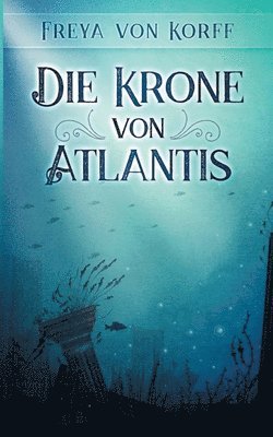 bokomslag Die Krone von Atlantis