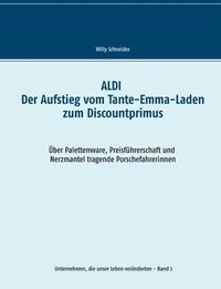 bokomslag ALDI - Der Aufstieg vom Tante-Emma-Laden zum Discountprimus