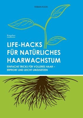 Life-Hacks fr natrliches Haarwachstum 1