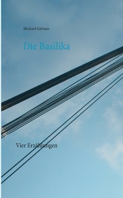 Michael Gärtner - Basilika, Häftad