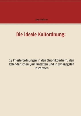 Die ideale Kultordnung 1