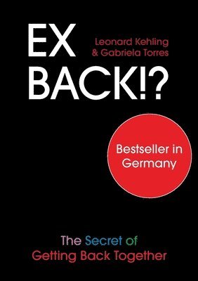Ex Back!? The Secret of Getting Back Together 1