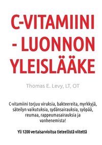 bokomslag C-Vitamiini - Luonnon Yleislaake