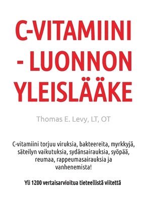 bokomslag C-Vitamiini - Luonnon Yleislääke