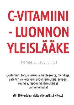 bokomslag C-Vitamiini - Luonnon Yleislaake