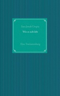 bokomslag Wie es sich lebt