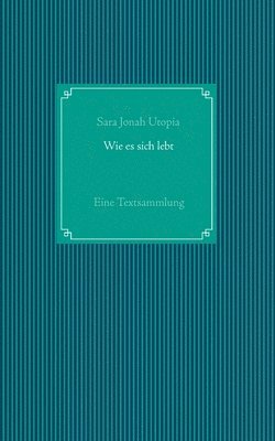 bokomslag Wie es sich lebt