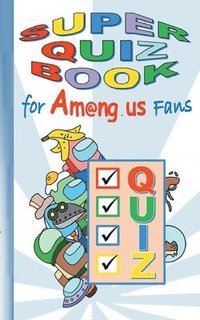 bokomslag Super Quiz Book for Am@ng.us Fans
