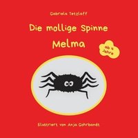bokomslag Die mollige Spinne Melma