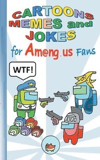 bokomslag Cartoons, Memes and Jokes for Am@ng.us Fans