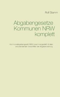 bokomslag Abgabengesetze Kommunen NRW komplett