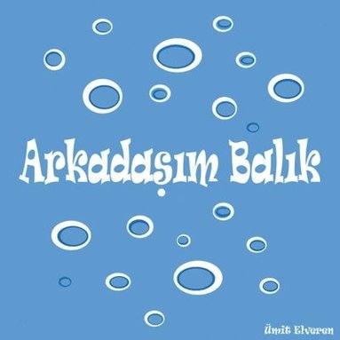 bokomslag Arkadasim Balik türkce: ümit comics