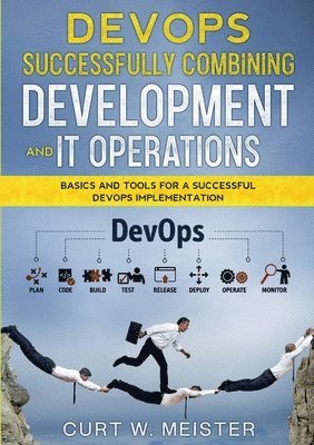 bokomslag DevOps - Successfully Combining Development and IT Operations