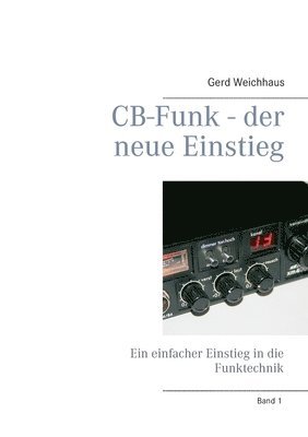 bokomslag CB-Funk - der neue Einstieg