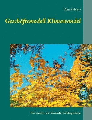 bokomslag Geschäftsmodell Klimawandel