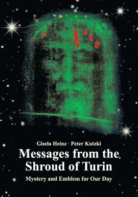 bokomslag Messages from the Shroud of Turin