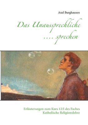 Axel Burghausen - Unaussprechliche .... sprechen, Häftad