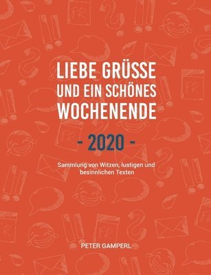 bokomslag Liebe Gre und ein schnes Wochenende 2020