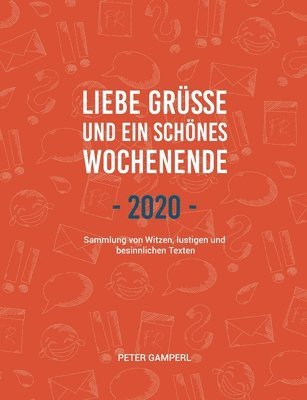 bokomslag Liebe Grüße und ein schönes Wochenende 2020