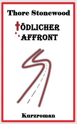 Toedlicher Affront 1