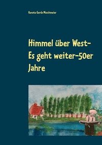 bokomslag Himmel uber West- Es geht weiter-50er Jahre