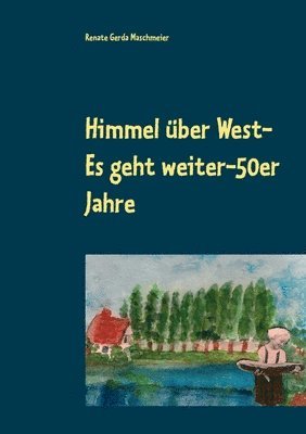 bokomslag Himmel ber West- Es geht weiter-50er Jahre