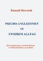 Pseudo-Anglizismen in unserem Alltag