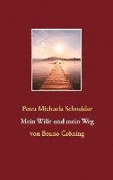 Mein Wille und mein Weg