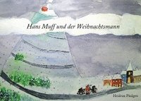 bokomslag Hans Muff und der Weihnachtsmann