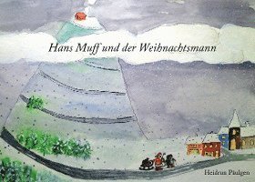 Hans Muff und der Weihnachtsmann 1