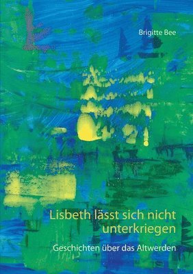 bokomslag Lisbeth lässt sich nicht unterkriegen