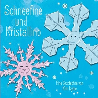 bokomslag Schneefine und Kristallino