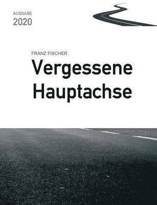 Vergessene Hauptachse, Ausgabe 2020 1