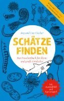 Jörg Fischer, Uwe Fischer - Schätze finden, Häftad