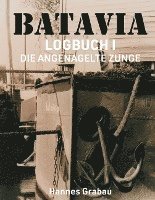 bokomslag Batavia. Logbuch I