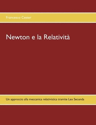 Newton e la Relativit 1