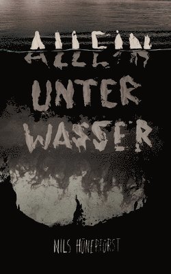 bokomslag Allein unter Wasser