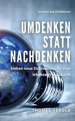 Umdenken statt Nachdenken
