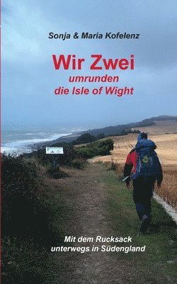 Wir Zwei umrunden die Isle of Wight