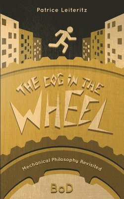 bokomslag Cog in the Wheel