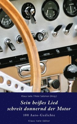Peter Salomon, Klaus Isele - Sein heißes Lied schreit donnernd der Motor, Häftad