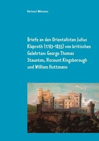 bokomslag Briefe an den Orientalisten Julius Klaproth (1783-1835) von britischen Gelehrten