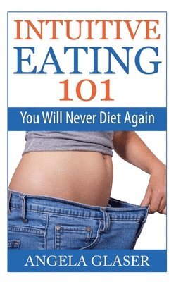 bokomslag Intuitive Eating 101