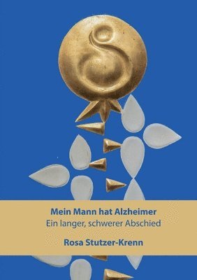 Rosa Stutzer-Krenn - Mein Mann hat Alzheimer, Häftad